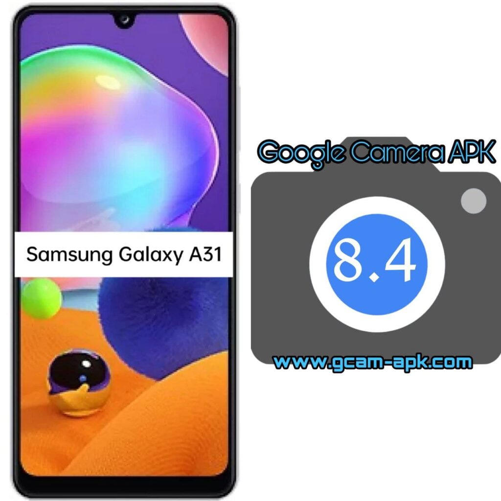 Google Camera For Samsung Galaxy A31