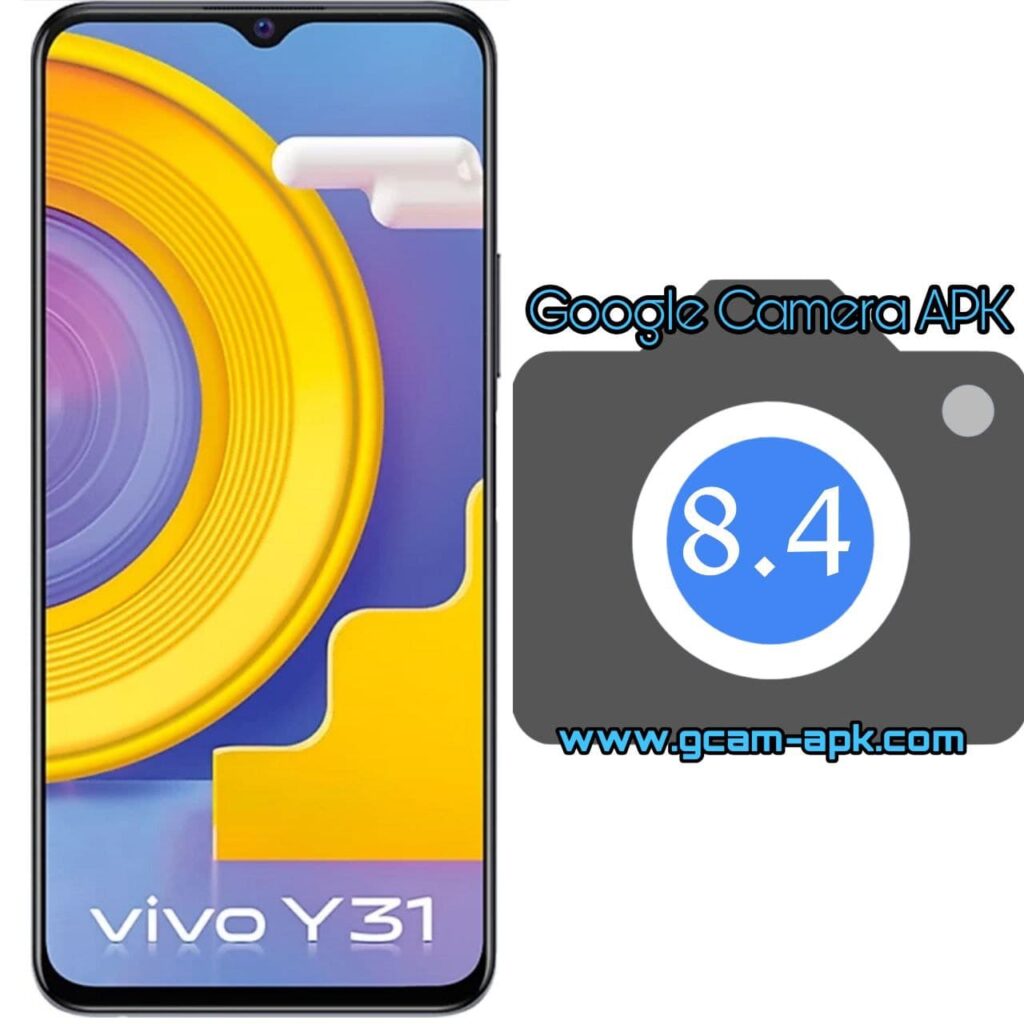 Google Camera For Vivo Y31