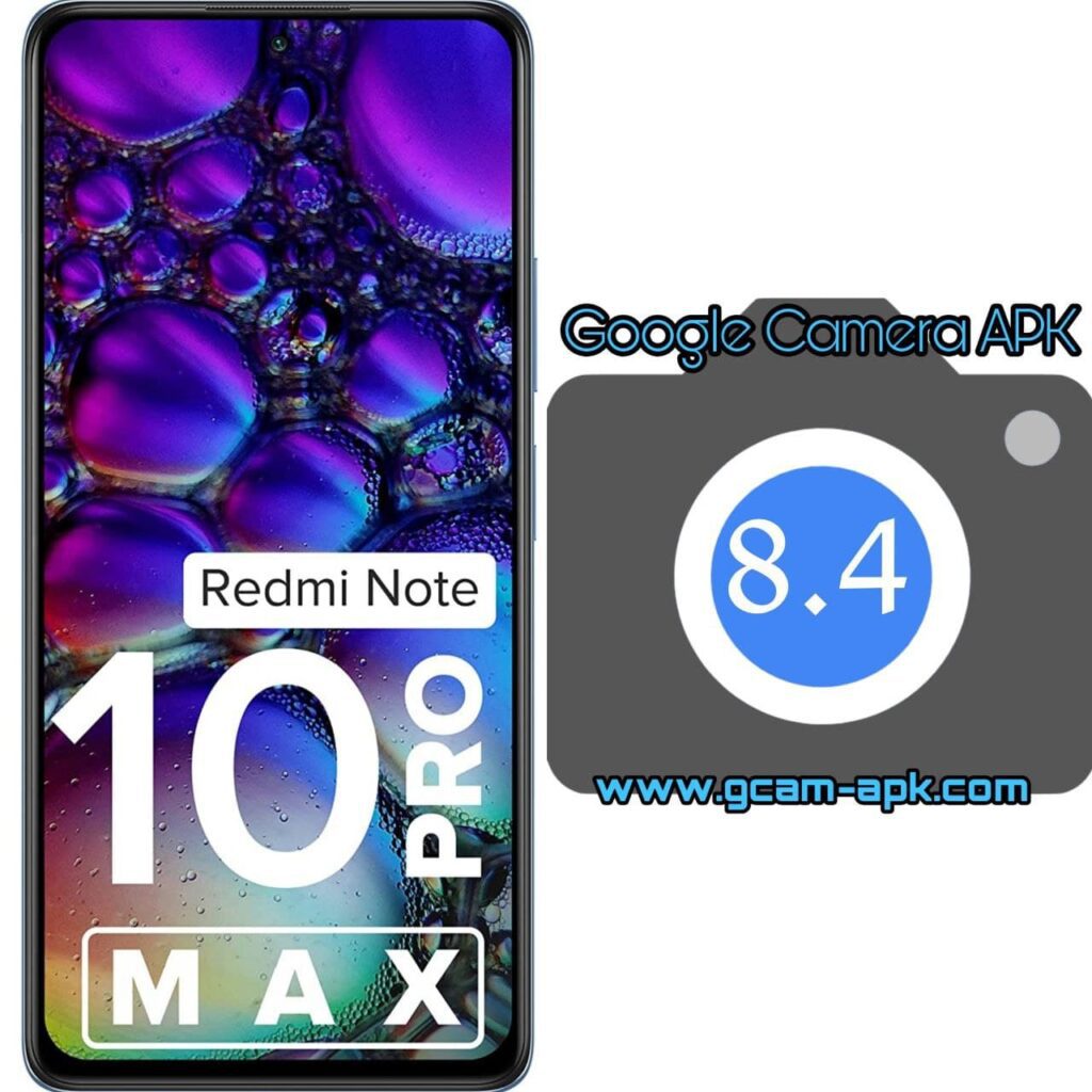 Google Camera For Redmi Note 10 Pro Max