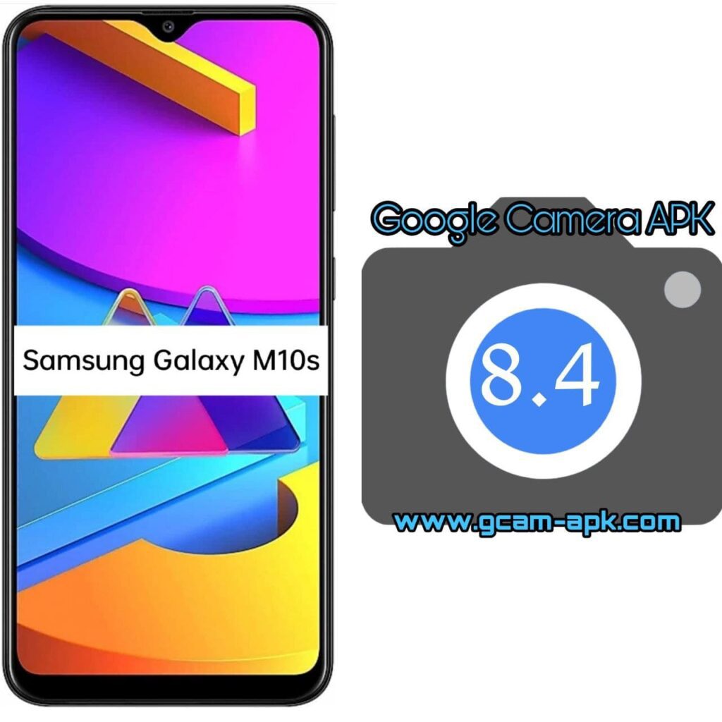 Google Camera For Samsung Galaxy M10s