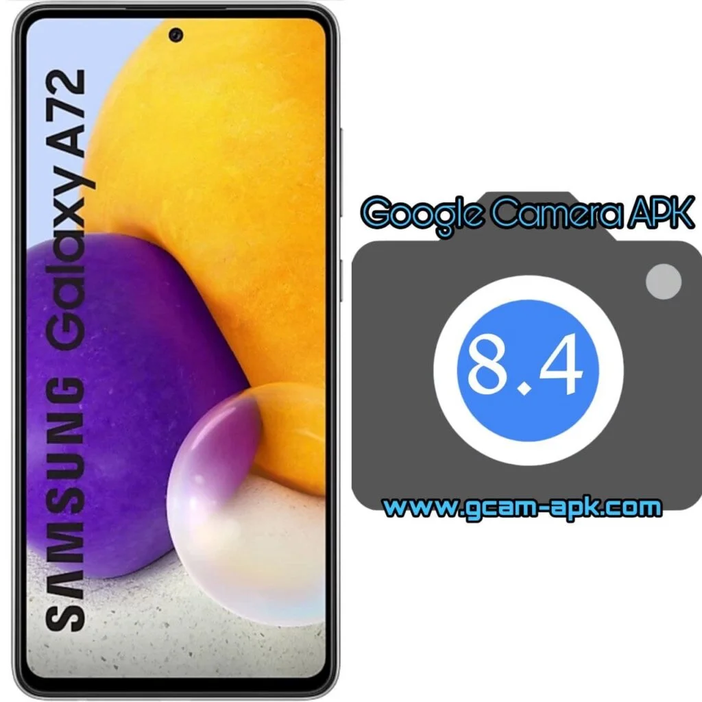 Google Camera For Samsung Galaxy A72
