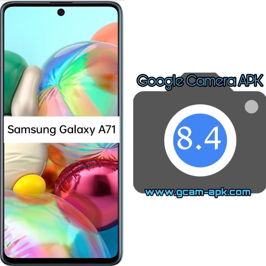Google Camera For Samsung Galaxy A71