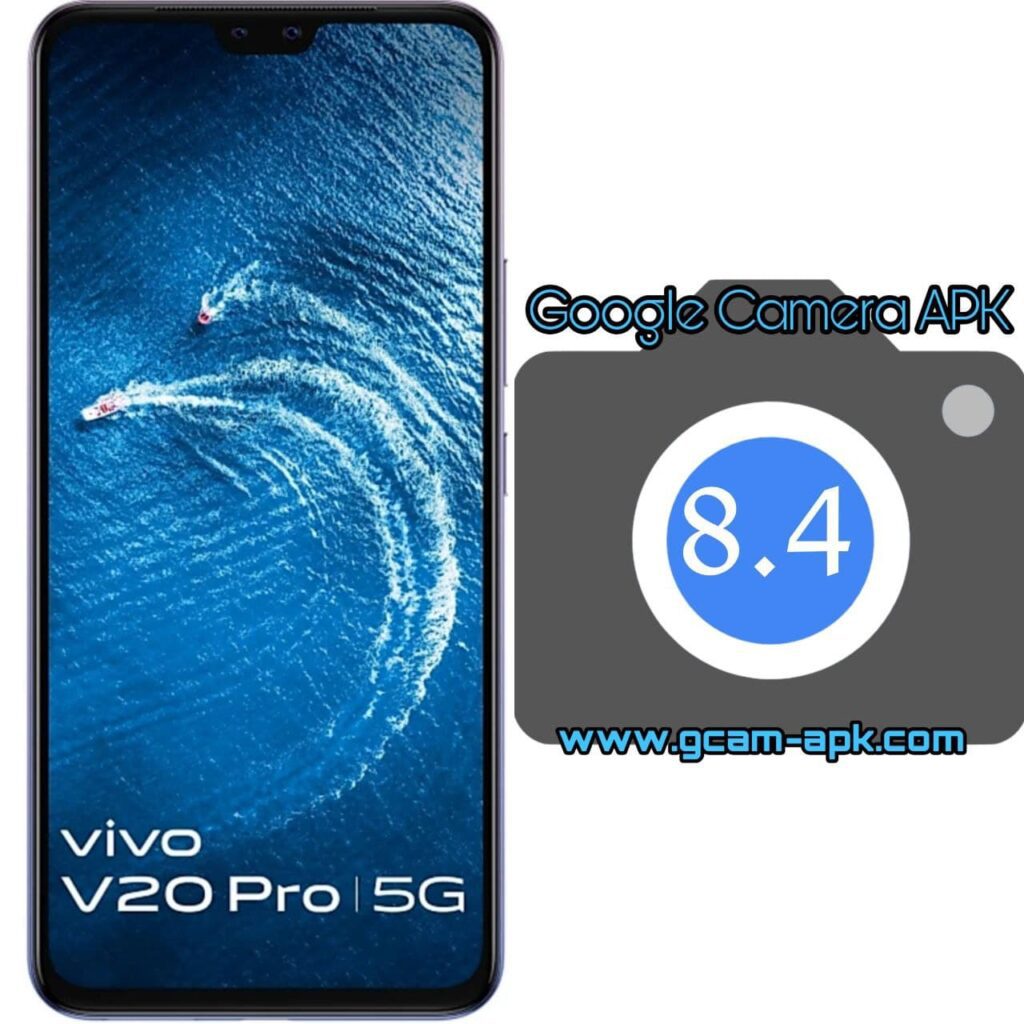 Google Camera For Vivo V20 Pro 5G