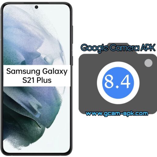 Google Camera v8.4 MOD APK For Samsung Galaxy S21 Plus