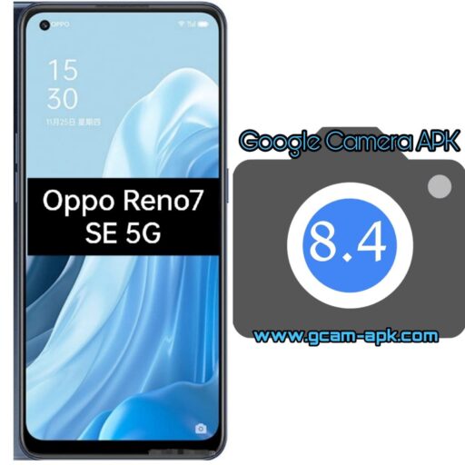 Google Camera v8.4 MOD APK For Oppo Reno7 SE 5G