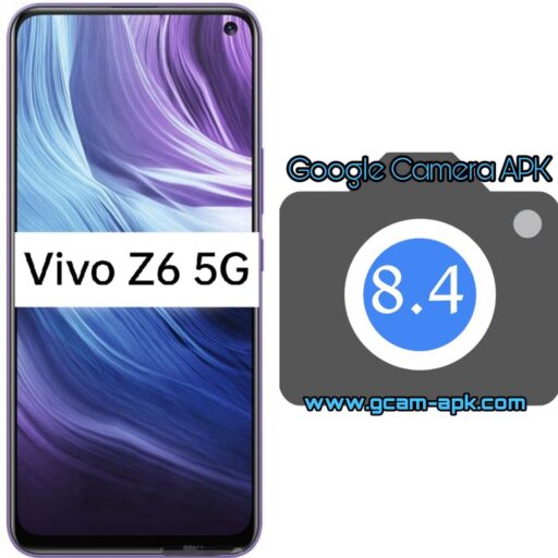 Google Camera v8.4 MOD APK For Vivo Z6 5G