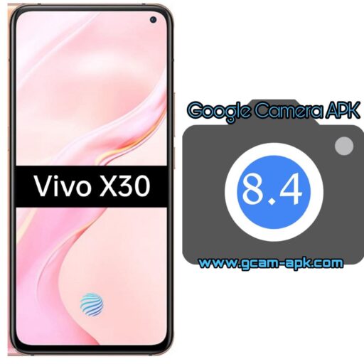 Google Camera v8.4 MOD APK For Vivo X30