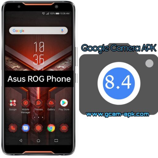 Google Camera v8.4 MOD APK For Asus ROG Phone