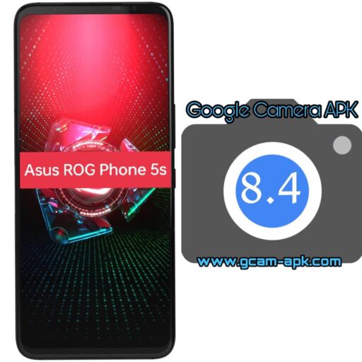 Google Camera v8.4 MOD Asus ROG Phone 5s