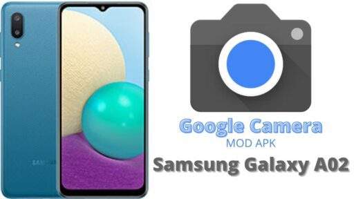 Google Camera v8.5 MOD APK For Samsung Galaxy A02