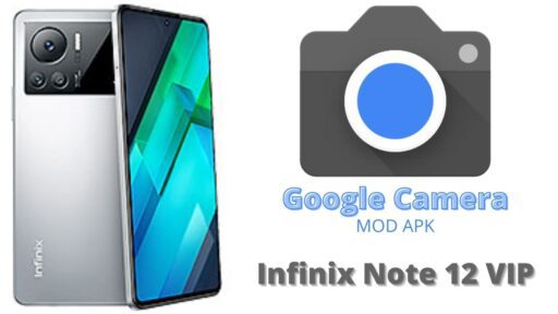 Download Google Camera v8.5 MOD APK For Infinix Note 12 VIP