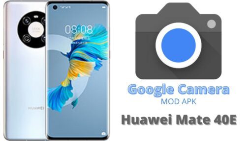Google Camera v8.5 MOD APK For Huawei Mate 40E