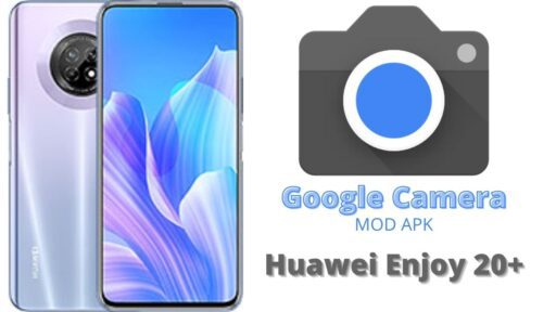 Google Camera v8.5 MOD APK For Huawei Enjoy 20 Plus