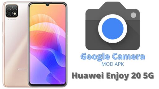Google Camera v8.5 MOD APK For Huawei Enjoy 20 5G
