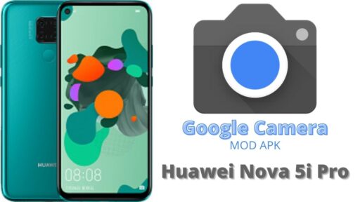 Google Camera v8.5 MOD APK For Huawei Nova 5i Pro