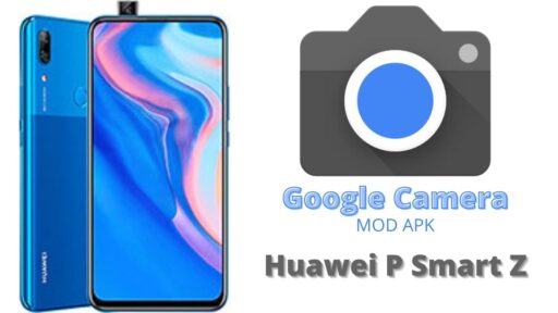 Google Camera v8.5 MOD APK For Huawei P Smart Z