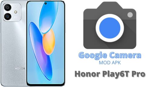 Google Camera v8.5 MOD APK For Honor Play6T Pro
