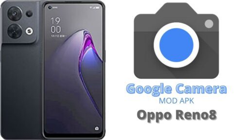 Google Camera v8.5 MOD APK For Oppo Reno8