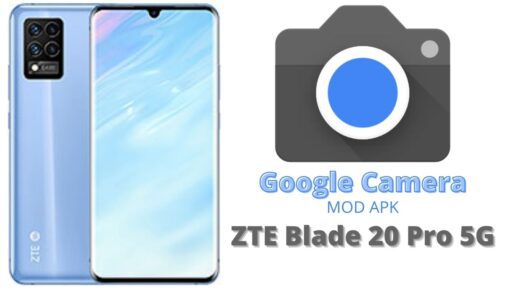 Google Camera v8.5 MOD APK For ZTE Blade 20 Pro