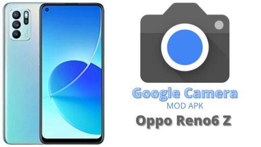 Google Camera v8.5 MOD APK For Oppo Reno6 Z