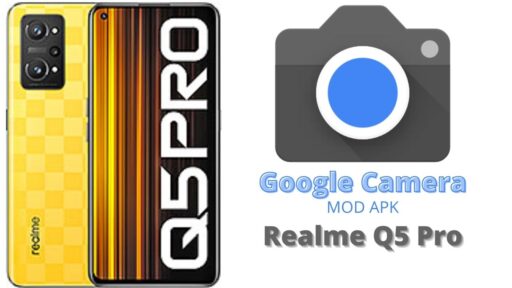 Google Camera v8.5 MOD APK For Realme Q5 Pro