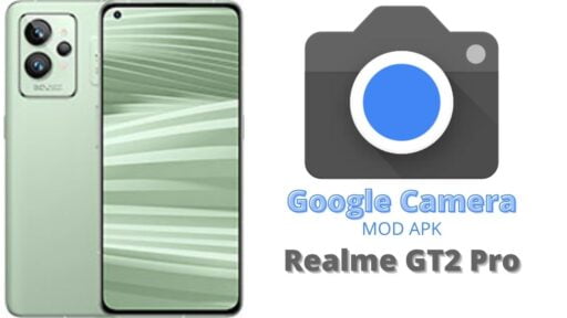 Google Camera v8.5 MOD APK For Realme GT2 Pro