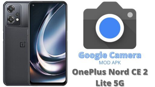Google Camera v8.5 MOD APK For OnePlus Nord CE 2 Lite 5G