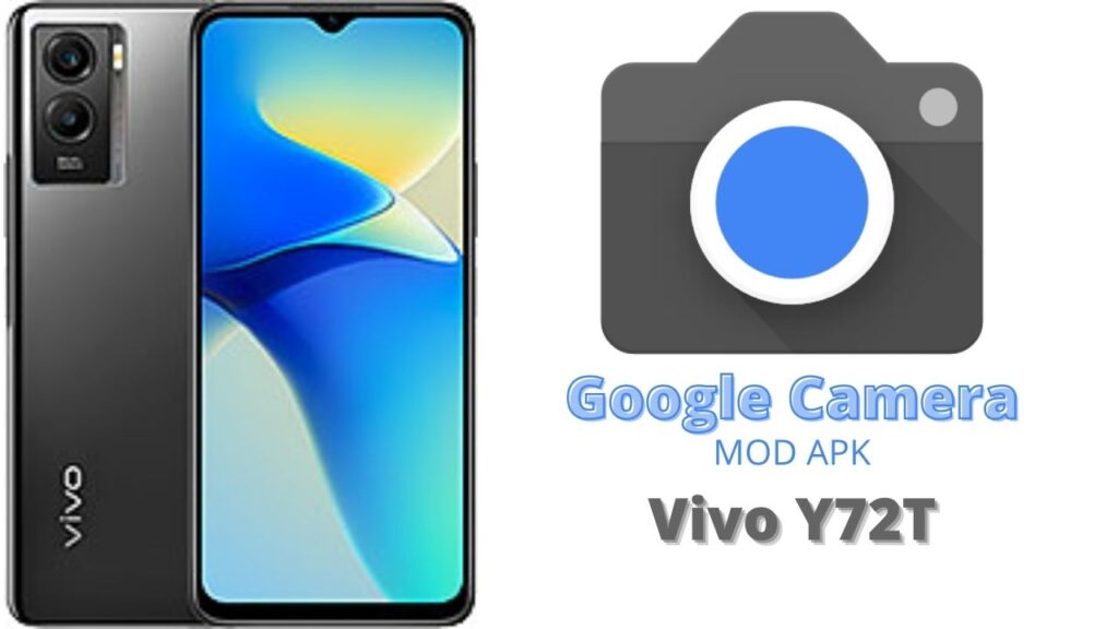 Google Camera For Vivo Y72T