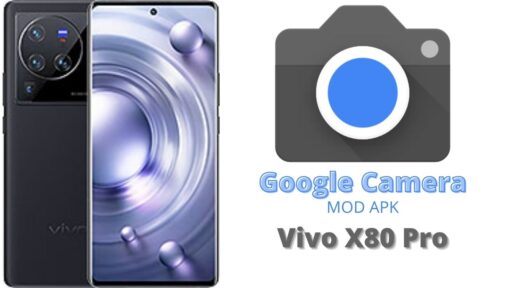 Google Camera v8.5 MOD APK For Vivo X80 Pro