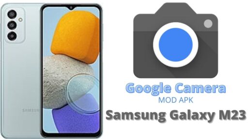 Google Camera v8.5 MOD APK For Samsung Galaxy M23