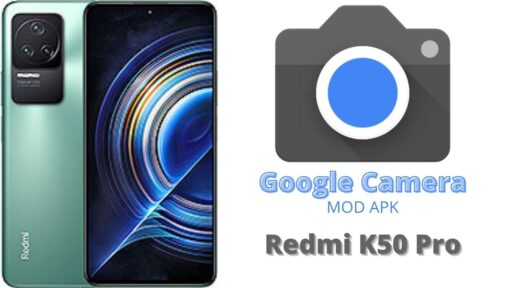 Google Camera v8.5 MOD APK For Redmi K50 Pro