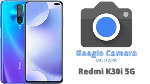 Google Camera v8.5 MOD APK For Redmi K30i 5G