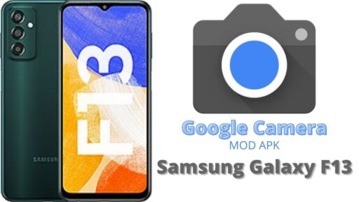 Google Camera v8.5 MOD APK For Samsung Galaxy F13