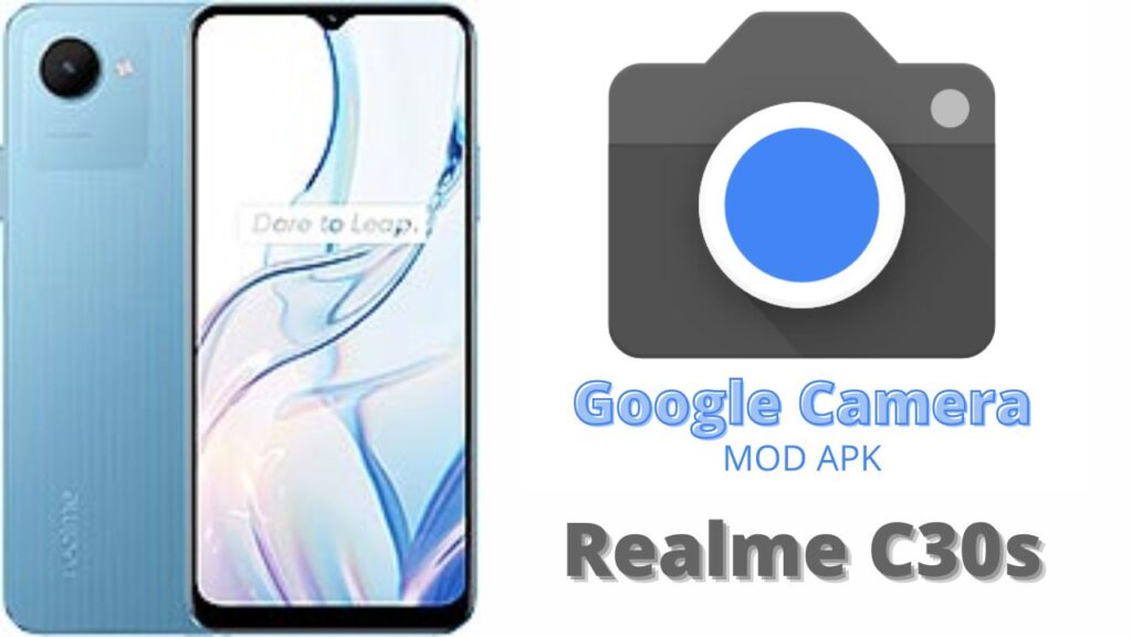 Google Camera For Realme C30s