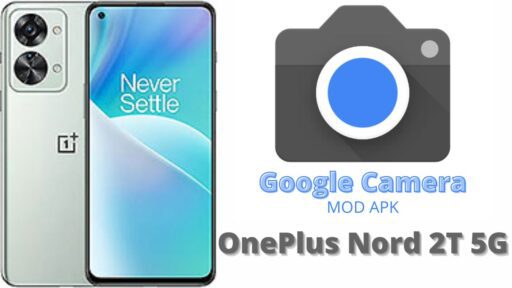 Google Camera Port v8.5 MOD APK For OnePlus Nord 2T 5G