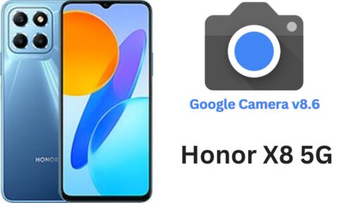 Google Camera Port v8.6 APK For Honor X8 5G