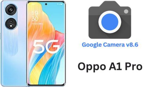 Google Camera Port v8.6 APK For Oppo A1 Pro