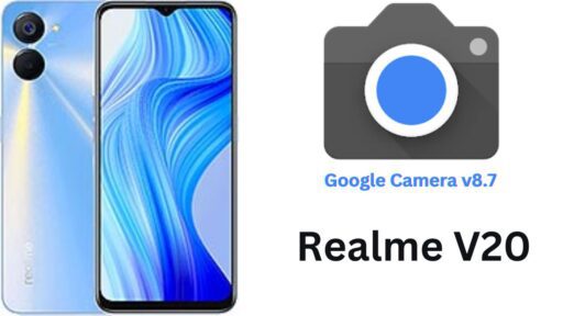 Download Google Camera Port v8.7 APK For Realme V20