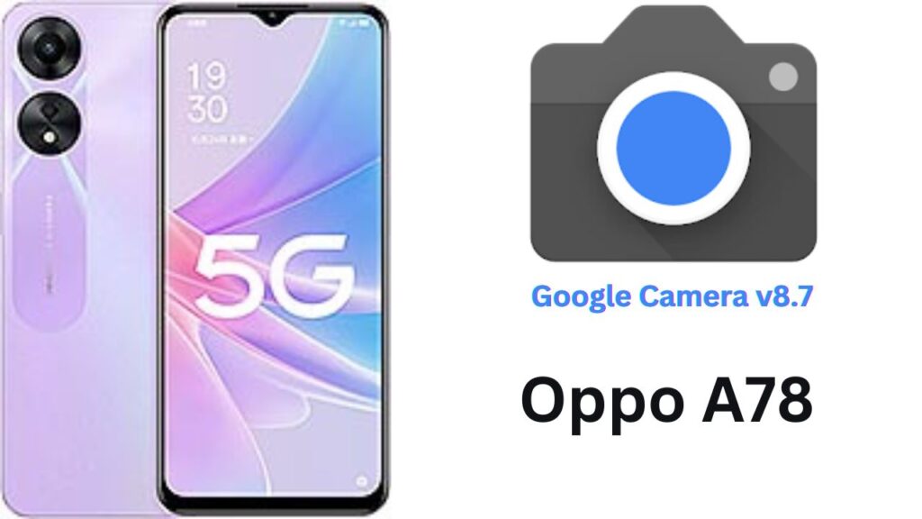 Google Camera For Oppo A78