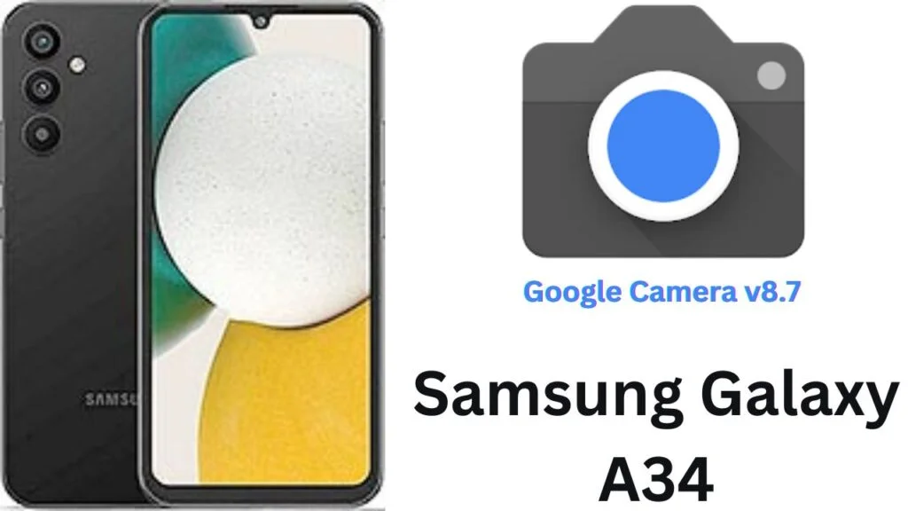 Google Camera For Samsung Galaxy A34