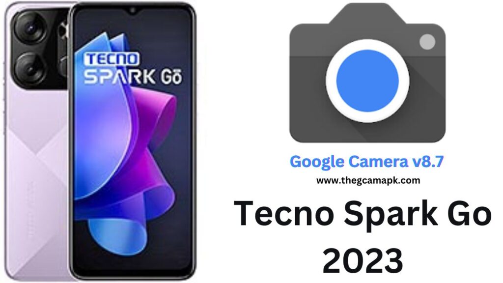 Google Camera For Tecno Spark Go 2023