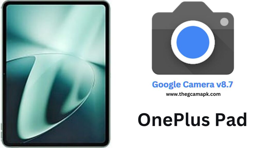 Google Camera For OnePlus Pad