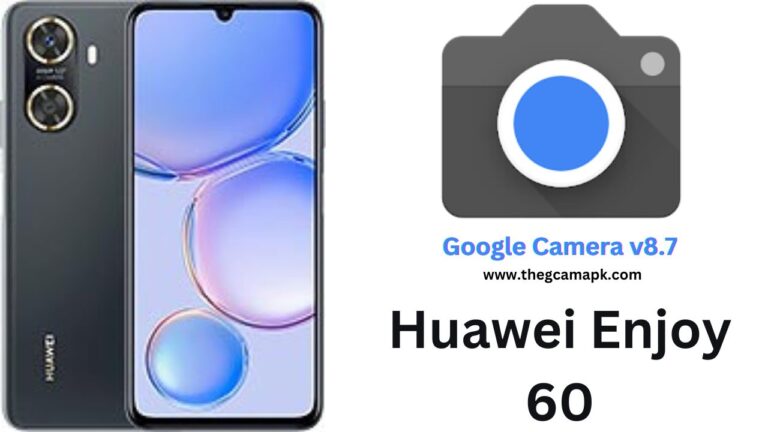 Google Camera Port v8.7 APK For Huawei Enjoy 60