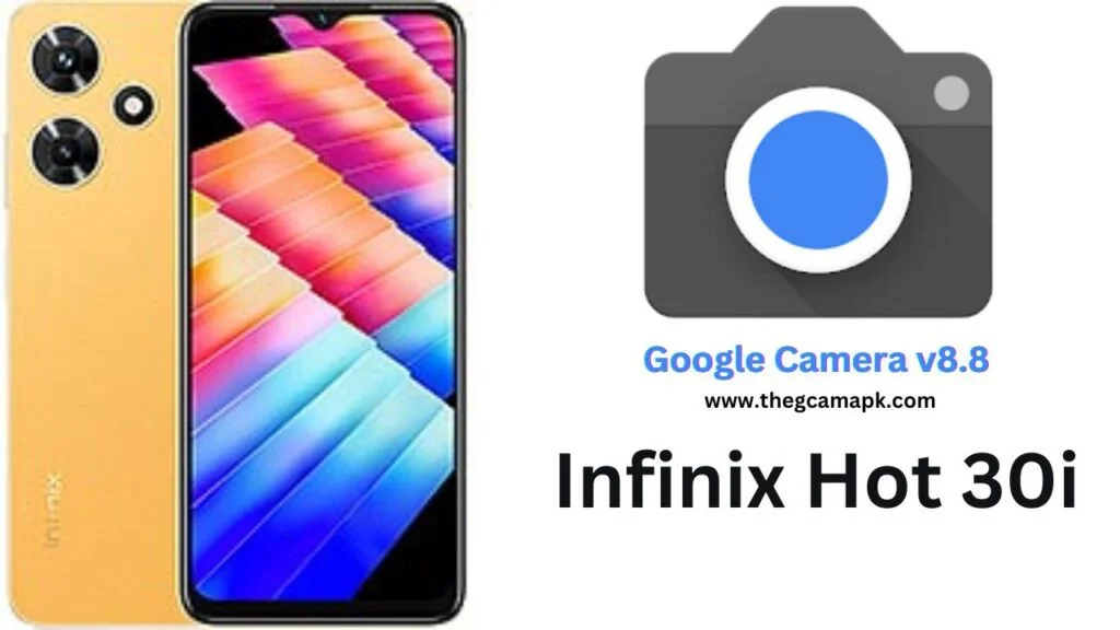 Google Camera For Infinix Hot 30i