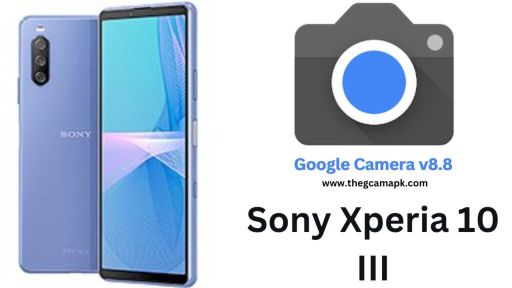 Google Camera For Sony Xperia 10 III