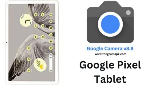 Download Google Camera APK For Google Pixel Tablet