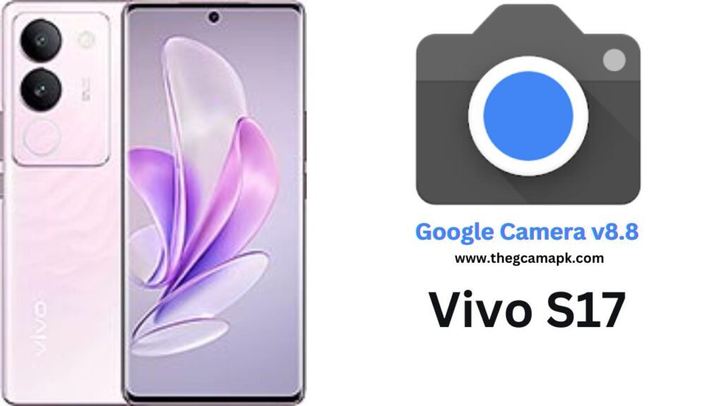 Google Camera For Vivo S17