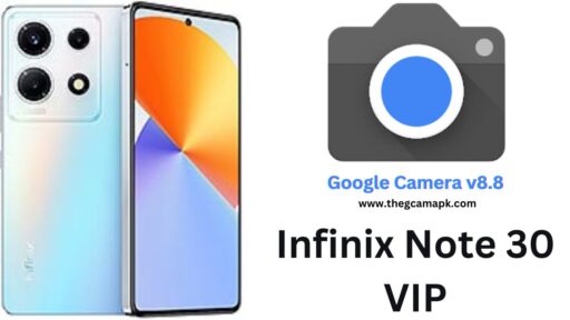 Download Google Camera APK For Infinix Note 30 VIP