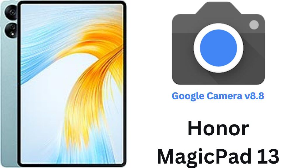 Google Camera For Honor MagicPad 13