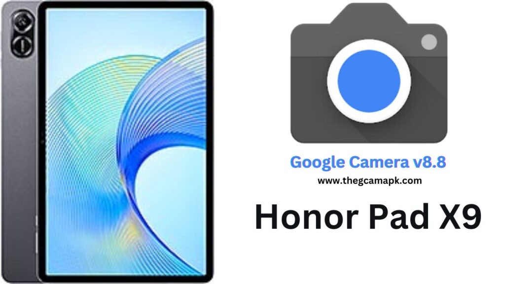 Google Camera For Honor Pad X9